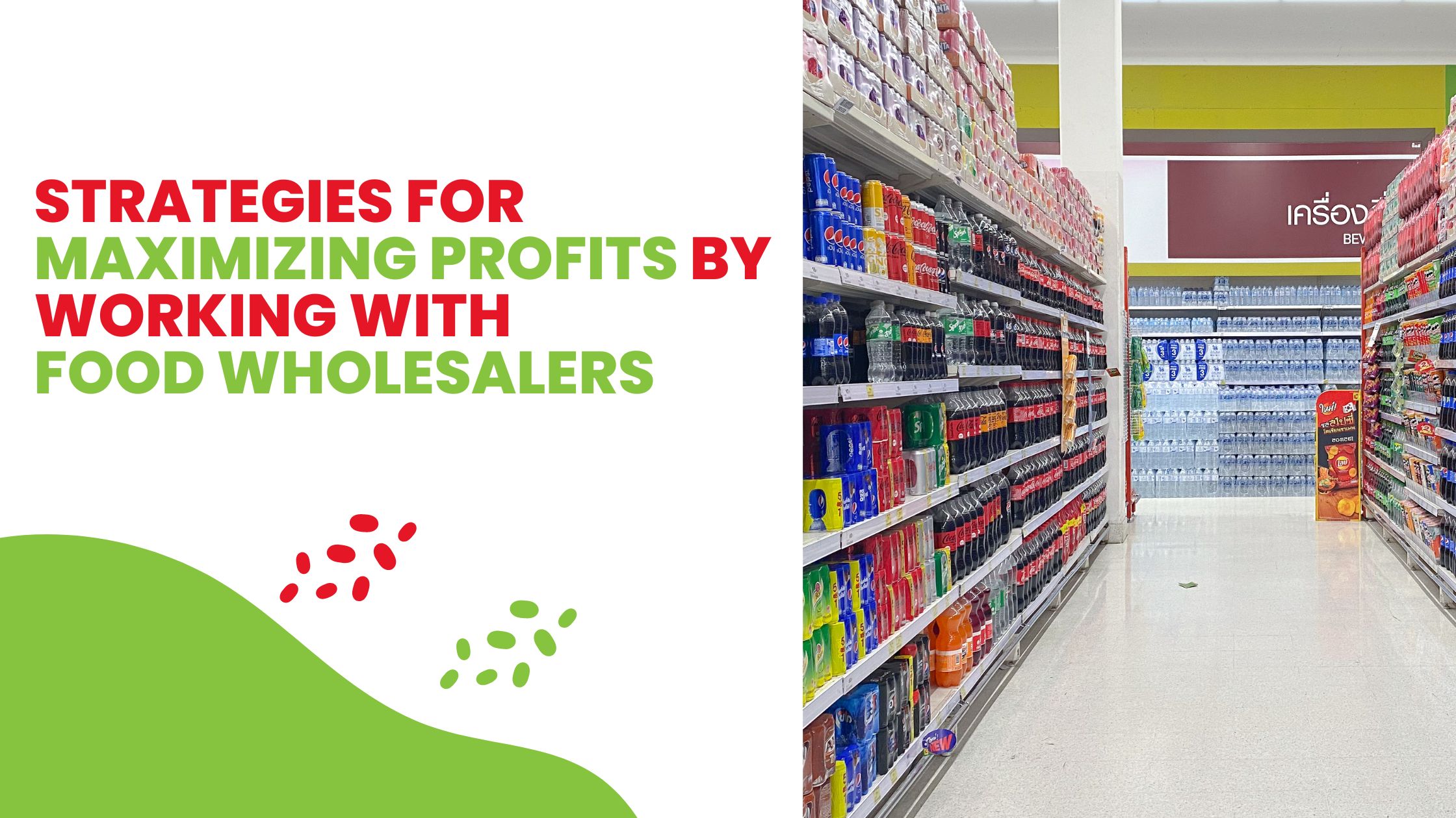 Read more about the article Strategies for Maximizing Profits by Working with Food Wholesalers
