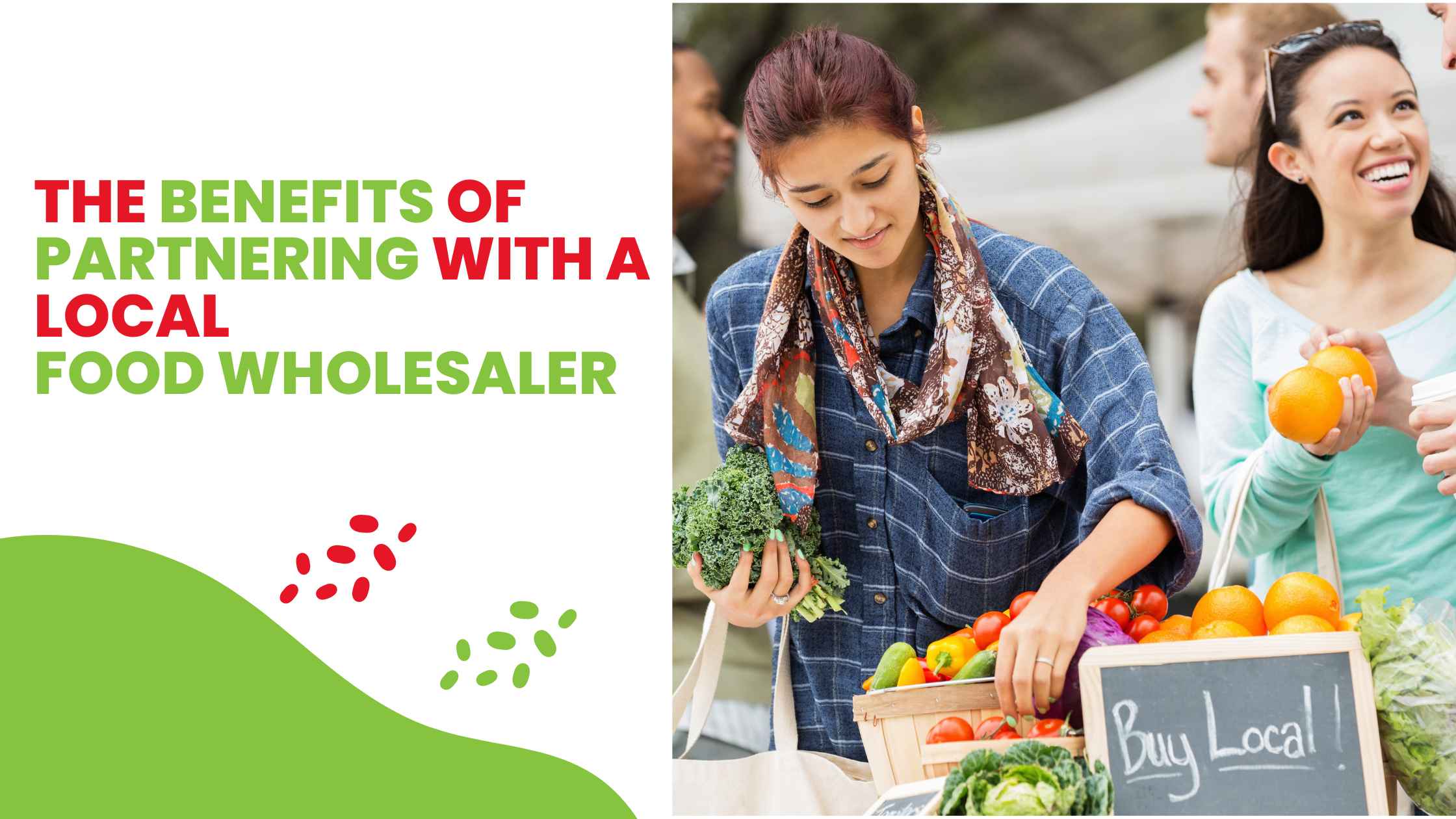 Read more about the article The Benefits of Partnering with a Local Food Wholesaler 
